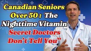 “The Best Time to Take Vitamins at Night (For Canadians Over 50)”
