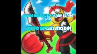 "OP" Blade Ball Script (AUTO PARRY/SPAM MODE) #bladeball #roblox #script