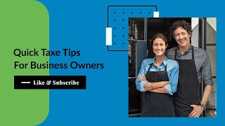 Quick Tax Tips For Business Owners