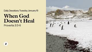 When God Doesn’t Heal – Daily Devotional
