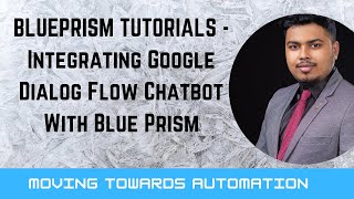 Blueprism Tutorials - Google Dialog Flow Chatbot Integration With Blueprism
