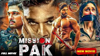 MISSION PAK 2025 | Full Hindi Dubbed Movie | Allu Arjun & Kareena | New Release South Movies