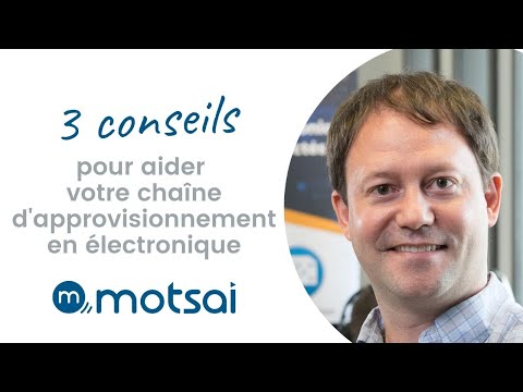 3 Conseils pour aider votre chaîne d'approvisionnement en électronique