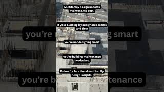 Design Impacts Ops #multifamilydesign #maintenancesavings #developerlogic