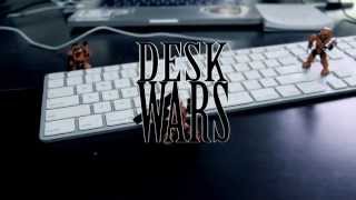 DESK WARS: An Introduction