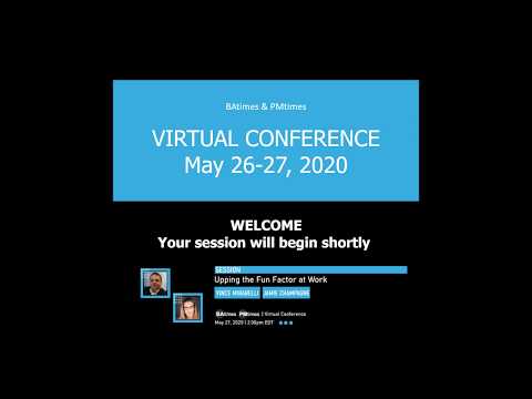 2020 BA & PM Times Online Conference - Upping the Fun Factor at Work