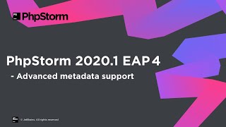 Episode 4 — What’s Coming in PhpStorm 2020.1 — EAP | Season 2020.1