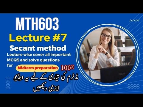 MTH603 Lecture 7: Secant Method for Root Finding | Numerical Analysis