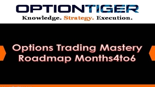 Options-Trading-Mastery-Roadmap-Months4to6 by Options Trading Expert Hari Swaminathan