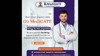 🚀 Start your journey to NEET success with **O2 MediGATE**!