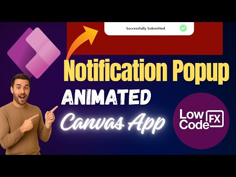 Create an Animated Notification Popup in Power Apps | @LowCodeFX