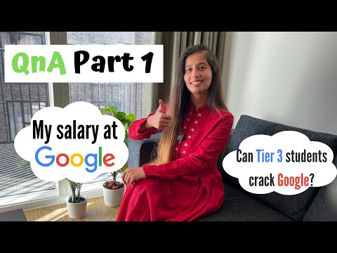 All your questions answered by a Googler | Garima Rajput | Part 1