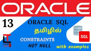 NOT NULL - CONSTRAINT with examples | Oracle SQL tutorial in TAMIL @learncodetodaytamil