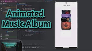 ASMR Coding - Animated Album with Flutter - No Talking