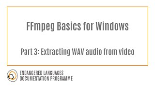 FFmpeg Basics for Windows Part 3: Extracting WAV audio from video