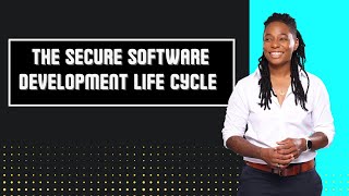 What is the Secure Software Development Life Cycle?