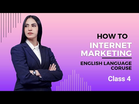 How to internet marketing English language Course Class 4