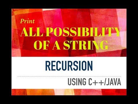 Print all possible strings (explanation in HINDI) Java,C,C++/Python