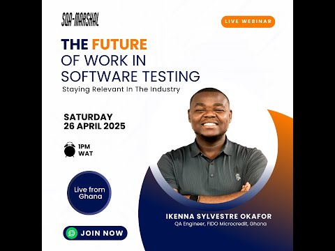 Monthly Webinar (QA Tech Training): The Future of Work In Software Testing: Staying Relevant