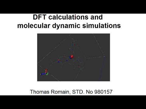 Computational Chemistry Presentation: DFT Calculations and Molecular dynamic simulations