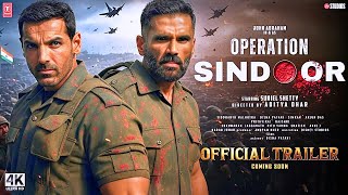 Operation Sindoor : The Pahalgam Strike - Trailer  | Vicky Kaushal  | John Abraham | Suniel Shetty