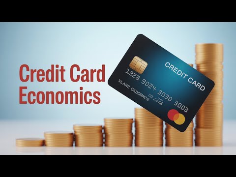 The Economics of Credit Cards: Hidden Costs, Benefits & Strategies