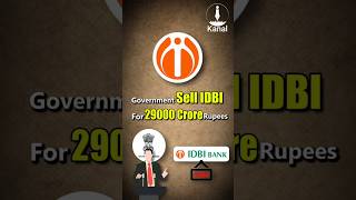 Government Sell IDBI For 29000 Crore Rupees | #idbi #idbibank #bank #banking