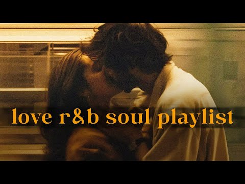 when you're with your favorite person   love r&b soul playlist ~ r&b mix 2025