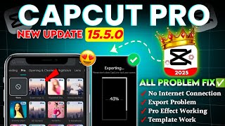 Capcut Pro 15.6.0 Update | CapCut Export & No Internet Problem Fix | Capcut Pro New Update
