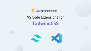 VS Code Extensions you need during development with Tailwind CSS