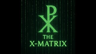 The X-Matrix Lecture |  The Development Of A Sound Mind ... Pt.2