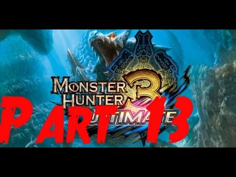 Let's Play Monster Hunter 3 Ultimate 3DS Part 13: Who's the Boss?