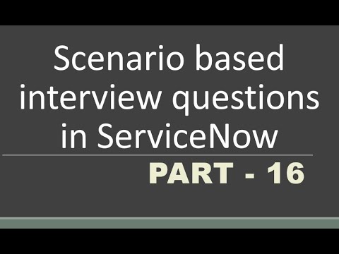 #16 Scenario based Interview questions in #servicenow | Part -16 | #clientscript