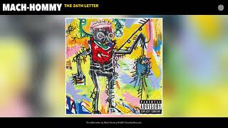 Mach-Hommy - The 26th Letter (Audio)