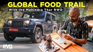 2023 Mahindra Thar RWD Driven | Global Food Trail | evo India