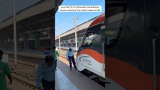 Loco Pilot 👨‍✈️ Sir of Rourkela Vande Bharat Express checking Train before departure ✅