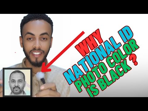 ለምን ብሄራዊ መታወቂያ ፎቶ ቀለም አልባ ሆነ ? Why Ethiopia's National ID Uses a Black and White Photo ?