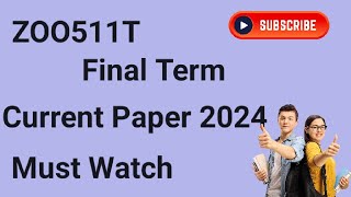 ZOO511T Current Final Term Paper 2024 | zoo511t final term current papers 2024