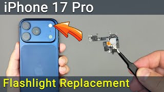 iPhone 17 Pro Flashlight Not Working? LED Flex Cable + Rear Mic Replacement