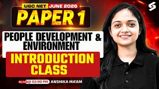 UGC NET Paper 1 | People Development & Environment UGC NET Paper 1 | UGC NET Paper 1 By Anshika Mam
