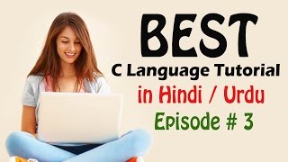 Episode #3 - Best C Language Tutorial in Hindi (Variables and Format Specifier)