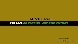 Part 12 A: SQL Operators - Arithmetic Operator