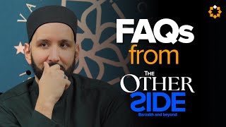 The Deeper Questions about Death, the Graves, and Barzakh | The Other Side | Dr. Omar Suleiman