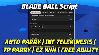BLADE BALL Script - AUTO PARRY | INF TELEKINESIS | TP PARRY | EZ WIN | FREE ABILITY