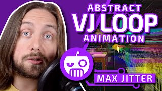 🤖 making VJ LOOP using MAX JITTER and PROCEDURAL ANIMATION