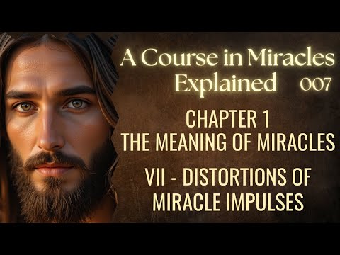 Why Your Miracle Impulses Get Twisted Into Fear | ACIM - Distortions of Miracle Impulses
