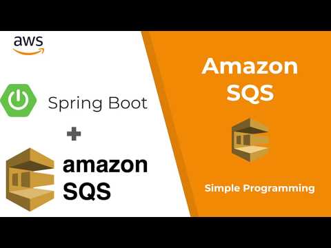 Amazon Web Services | AWS Simple Queue Service | SQS | Spring Boot | Example | Simple Programming