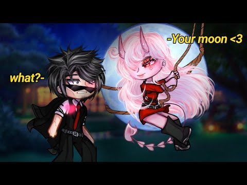 ⭐️ I Want the Moon | gacha club - trend