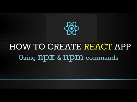 How to create react application (using npx & npm commands)