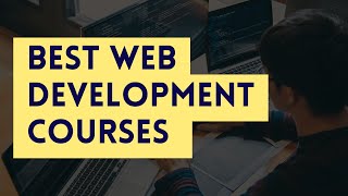 ⭐ BEST WEB DEVELOPMENT COURSES - WITH CERTIFICATES ⭐